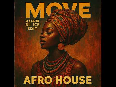 Move & Adam (DJ ICE EDIT)