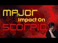 Heavy energy impact on Scorpio Zodiac | Analysis by Punneit