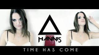 HANNIS - Time Has Come (Official Music Video)