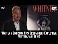 Director Nick Broomfield Exclusive Interview - Whitney: Can I Be Me