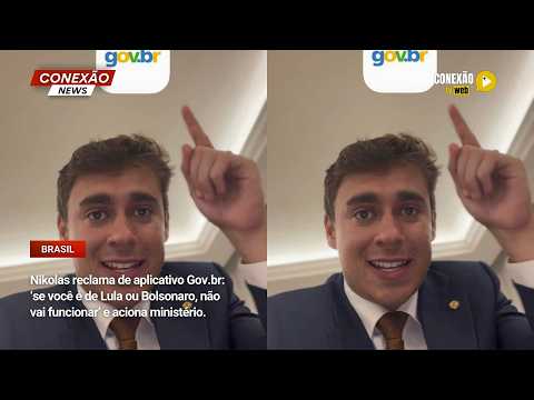 Vídeo: Nikolas reclama de aplicativo Gov.br: ‘se você é de Lula ou Bolsonaro, não vai funcionar’ e aciona ministério.
