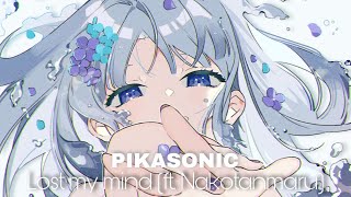 PIKASONIC - Lost my mind (ft. Nakotanmaru)