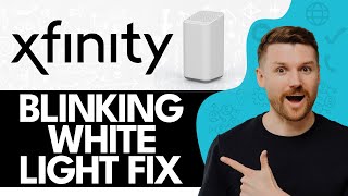 How To Fix the Blinking White Light on the Xfinity Router (2024)