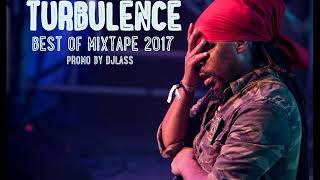 Turbulence Best Of Reggae Mixtape 2017 By DJLass Angel Vibes