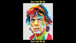 Mick Jagger - Don&#39;t Call Me Up