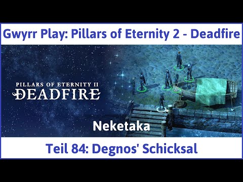Pillars of Eternity 2 deutsch Deadfire Teil 84 - Degnos' Schicksal Let's Play