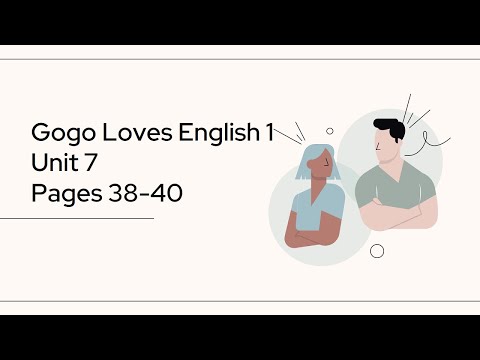 PRE STARTERS 2 | UNIT 7 | PAGES 38 - 40
