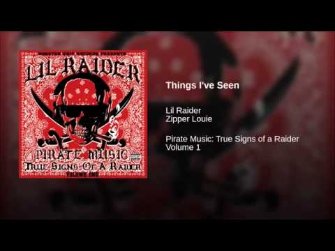 5. Things I've Seen - Lil Raider Ft. Zipper Louie