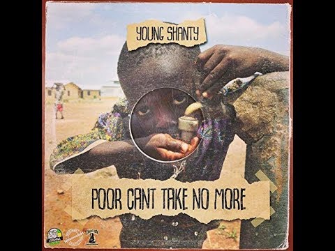Young Shanty - Get Up Child (Poor Cant Take No More Album)