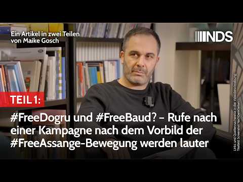 #FreeDogru & #FreeBaud? Rufe nach Kampagne nach dem Vorbild der #FreeAssange-Bewegung werden lauter Video-Thumbnail von YouTube
