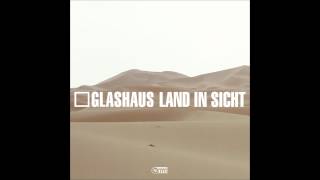 GLASHAUS - Land in Sicht (DJ Katch Mix) (Official 3pTV)