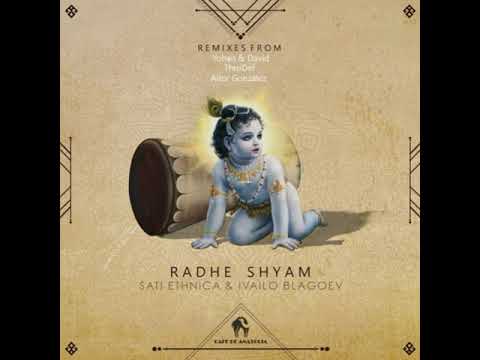 Sati Ethnica, Ivailo Blagoev - Radhe Shiam (Yohan & David Remix)(2021)
