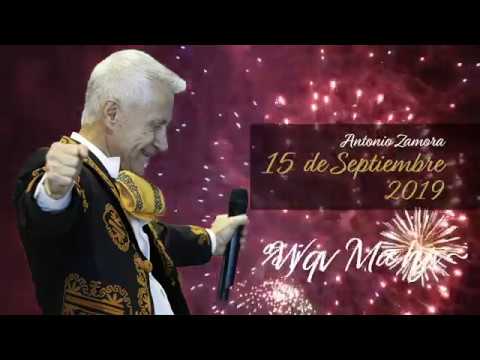Especial 15 de septiembre Antonio Zamora