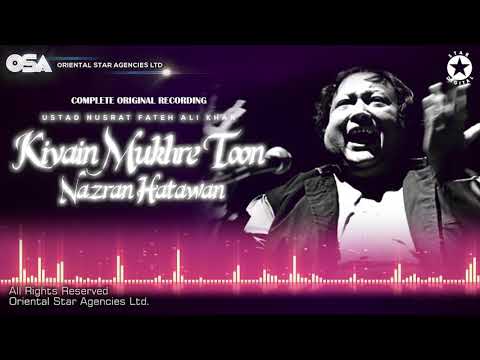 Kivain Mukhre Toon Nazran Hatawan | Ustad Nusrat Fateh Ali Khan | OSA Worldwide