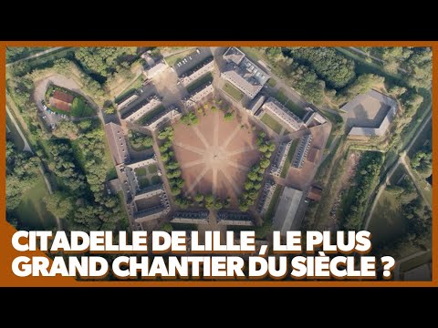 The Citadel of Lille: an extraordinary military construction site