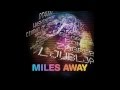 Madonna - Miles Away (Far, Far Away Remix ...