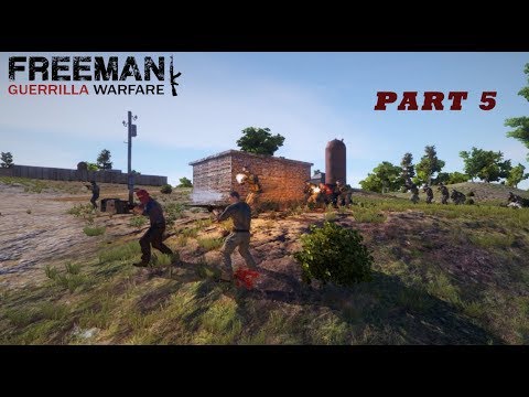 Freeman: Guerrilla Warfare -Taking a city -Part 5.