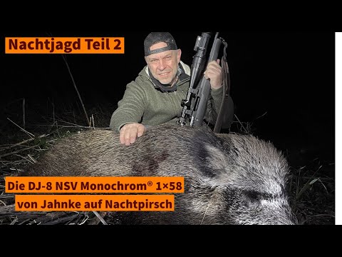 nachtsichttechnik-jahnke: Nachtjagd Teil 2: Nachtpirsch auf Sauen im Feldrevier – die besondere Stärke der Röhre DJ-8 NSV Monochrom® 1×58 von Jahnke in der Jagdpraxis