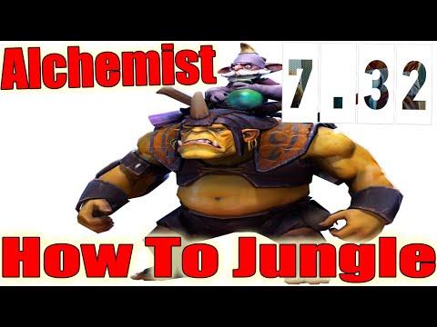 DoTa 2 How To Jungle Alchemist? Patch 7.32 did the imba suffer too?
