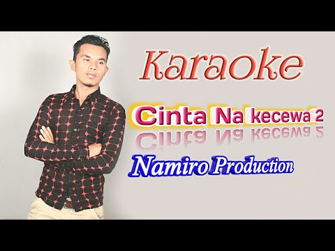 Karaoke Tapsel Cinta Na Kecewa 2. By Namiro Production. Lagu Tapsel Madina Terbaru 2019