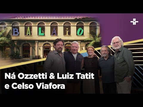 Balaio | Ná Ozzetti, Luiz Tatit e Celso Viáfora | 18/08/2024
