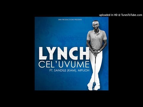 Dj Lynch ft Sandile(Kam) & Dj Mpijoh _ Celu 'vume(Radio edit)
