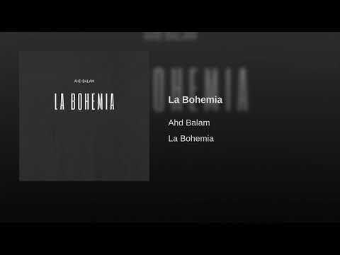 AHD BALAM - LA BOHEMIA  (2019)