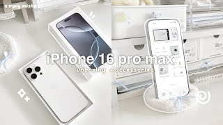iPhone 16 pro max unboxing ✉️ : white titanium, aesthetic setup + phone tour, unbox accessories