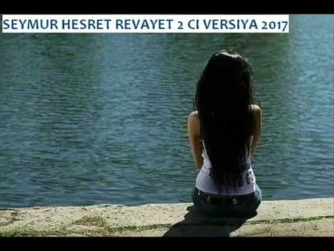 Seymur Hesret revayet парвина АЗИЗОВА АЮБ