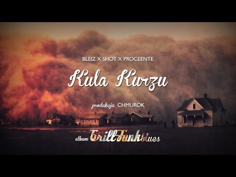 14. Bleiz - Kula Kurzu ft. Shot, Proceente [prod. Chmurok]