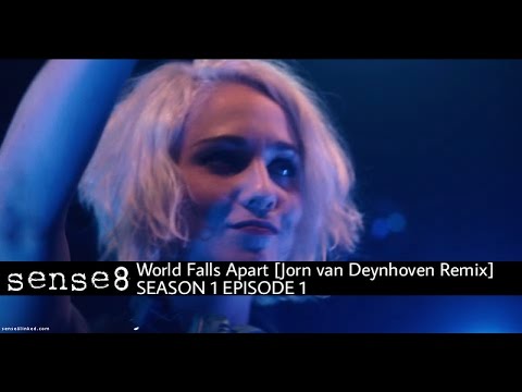 World Falls Apart (Jorn van Deynhoven Remix) por Dash Berlin (feat Jonathan Mendelsohn) Sense8 - 1x1