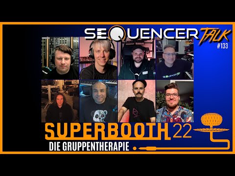 Superbudenzauber, Synthesizer & 8 Köpfe. Berlin Superbooth 2022 Nachlese SequencerTalk 133
