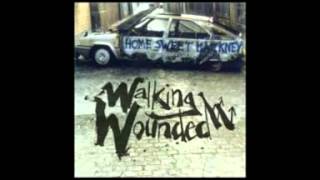 Walking Wounded - Home Sweet Hackney