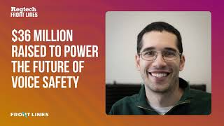 Mike Pappas, CEO and Co-Founder of Modulate: $36 Million Raised to Power the Future of Voice Safety
