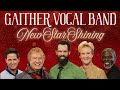 Gaither Vocal Band - New Star Shining [YouTube Premiere]