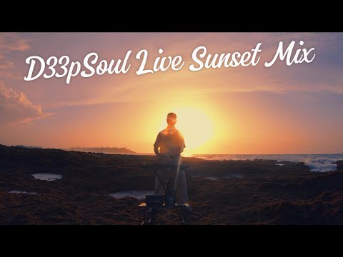 Sunset Live Mix D33pSoul Originals