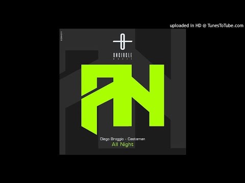 Diego Broggio, Castaman - All Night (Original Mix) [OCM11]