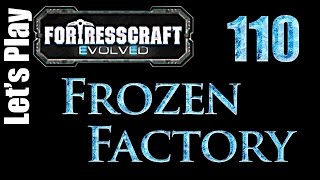 FortressCraft Evolved : Frozen Factory - Ep 110 Final Base Tour