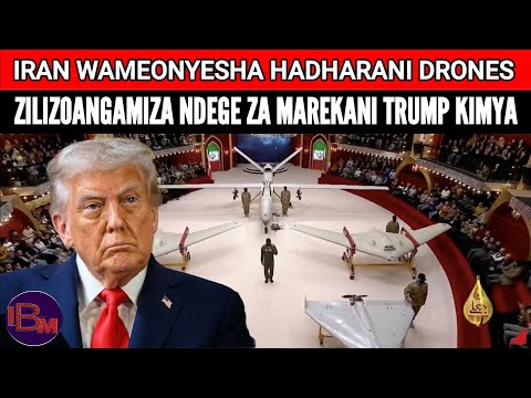 IRAN WAMEONYESHA DRONES ZILIZOTUMIKA KULIPUA NDEGE ZA MAREKANI SHAHED 136