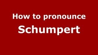 How to pronounce Schumpert