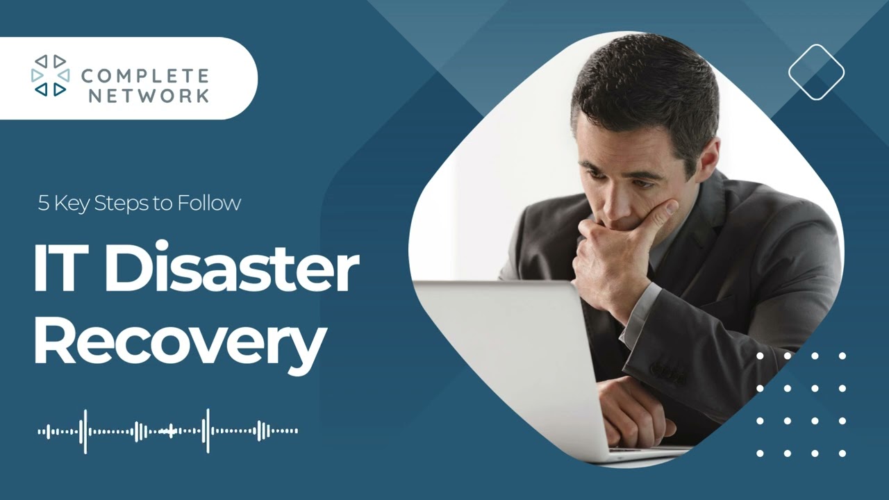 5 Key Steps For Implementing a Successful IT Disaster Recovery Plan