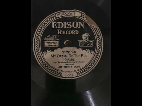 My Dream Of The Big Parade - Arthur Fields - 1926