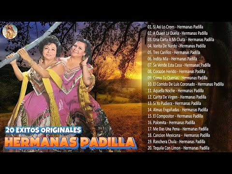 📀Las Hermanas Padilla || 30 Exitos Inmortales || Corridos y Rancheras Viejitas