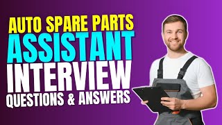 Auto Spare Parts Assistant Interview Questions and Answers | Must Watch Before Your Interview