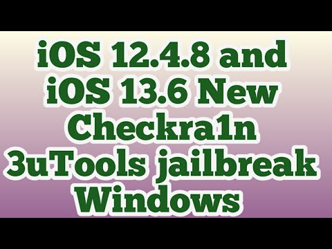 iOS 12.4.8 and iOS 13.6 New Checkra1n 3uTools jailbreak Windows jailbreak