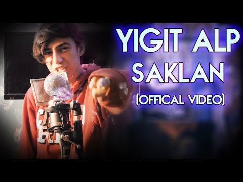 Yiğit Alp - Saklan (Offical Video)