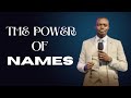 The Power Of Names Apostle Grace Lubega