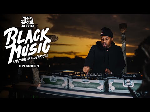 Mr JazziQ - Black Music Mix Episode 1 | Amapiano DJ Mix