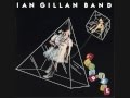 Ian Gillan Band - Let it slide.
