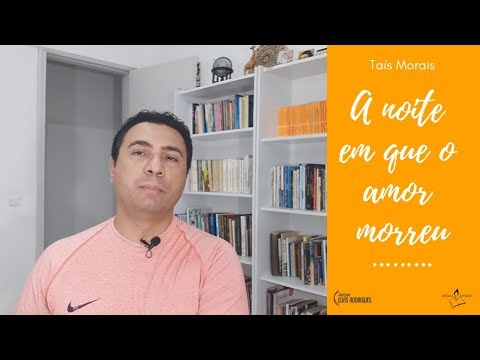 A NOITE EM QUE O AMOR MORREU | TAÍS MORAIS (Ed. Penalux)